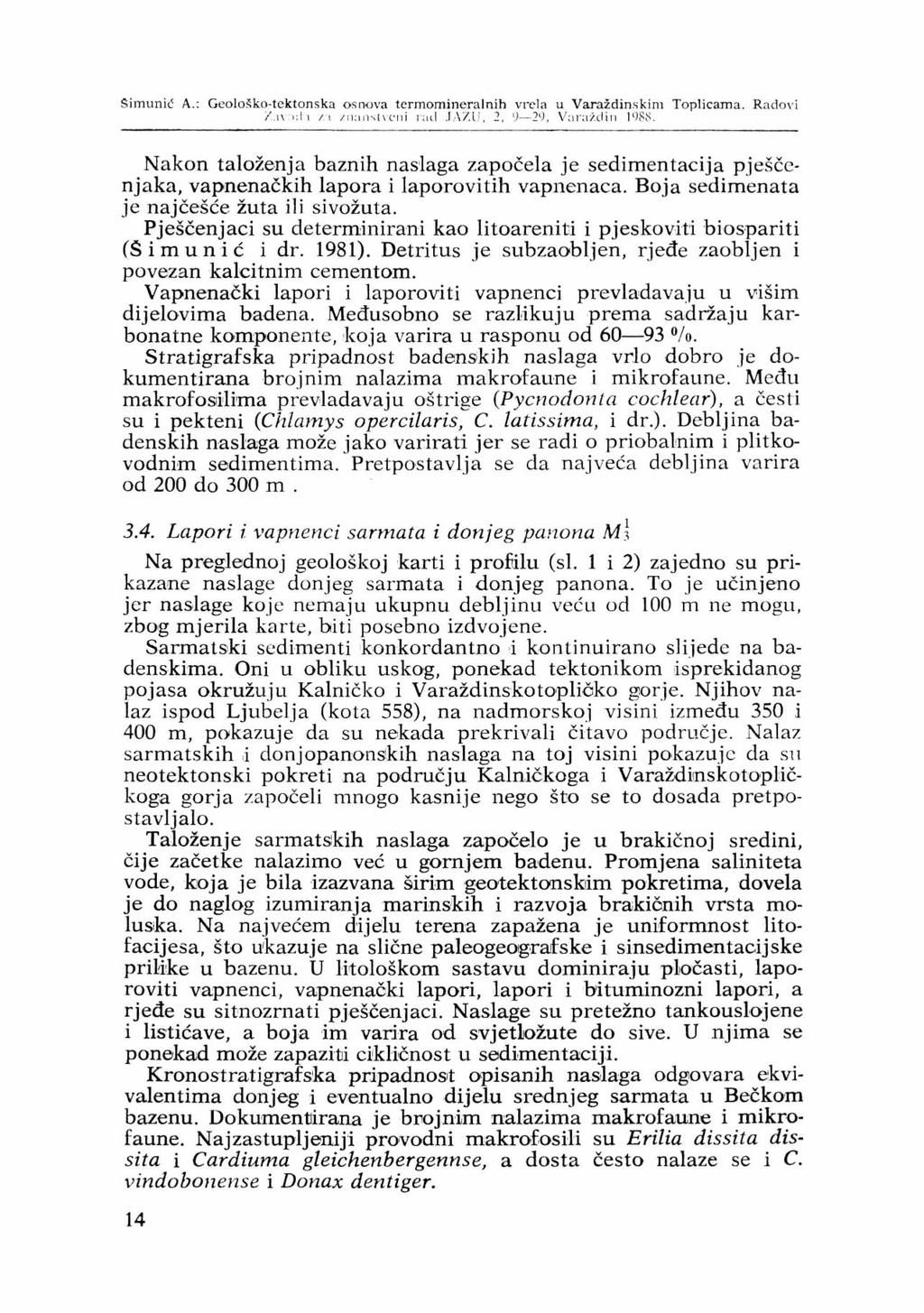 SimuniL- A.: GeoloSko-tektonska osnova termomineralnih vrela u Varaždinskim Toplicama. Radovi /.i\ Kh /I /;i;insl\ciii rad.lazl', 2, 'J 20, Vara/diii l')88.