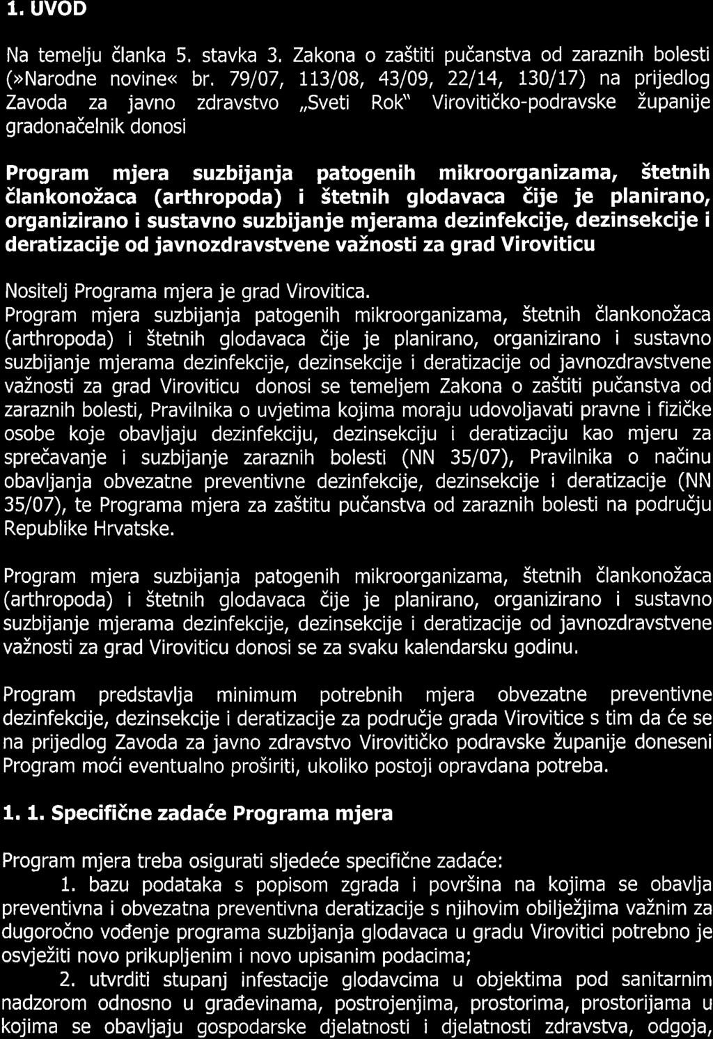 Strana 46 27. veljače 2019. SLUŽBENI VJESNIK br. 2 Članak 2. Ovo Izvješće objavit će se u Službenom vjesniku Grada Virovitice.