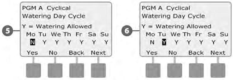 5 6 Pojavljuje se ekran za ciklične dane navodnjavanja. Pritisnite "Yes" kako bi dopustili pokretanje navodnjavanja na taj dan u tjednu ili "Ne" kako bi zabranili pokretanje.