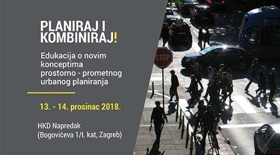 Organiziranje događanja Edukacija o novim konceptima prostorno -prometnog planiranja Zagreb, 13.-14.12.2018.