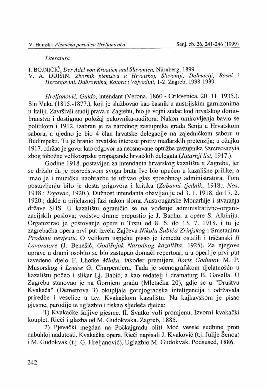 V. Humski: Plemićka porodica Hreljanovića Senj, zb. 26,241-246 (1999) Literatura I. BOJNIČIĆ Der Ad