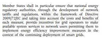 Zakon o energetskoj učinkovitosti (NN 127/14) regulatorni okvir mora omogućiti nove usluge u DM (omogućiti korisnicima provedbu mjera za poboljšanje energetske učinkovitosti) u kontekstu daljnjeg