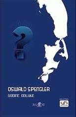 C-120 Spengler, Oswald Godine odluke : Njemačka i razvoj svjetske povijesti / Oswald Spengler ; prijevod s njemačkoga Lidija Šimunić Mesić.