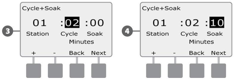 4 Tipkama + i podesite vrijeme trajanja ciklusa (Cycle time), od do 60 minuta. Ukoliko želite poništiti funkciju Cycle+Soak za ovu stanicu, podesite na 0 minuta. Zatim pritisnite "Next".
