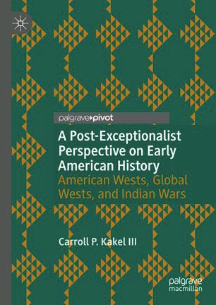 3 PUBLIKACIJE Kristin L. Hoganson, The Heartland. An American History, New York: Penguin Press, 2019. Carroll P. Kakel, A Post-Exceptionalist Perspective on Early American History.