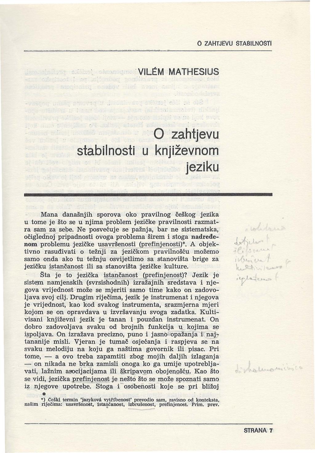 O :ZAHTJEVU štabilnošil v1lt:m MATHESIUS O zahtjevu: stabilnosti u književnom -jeziku Mana današnjih sporova oko pravilnog češkog jezika.