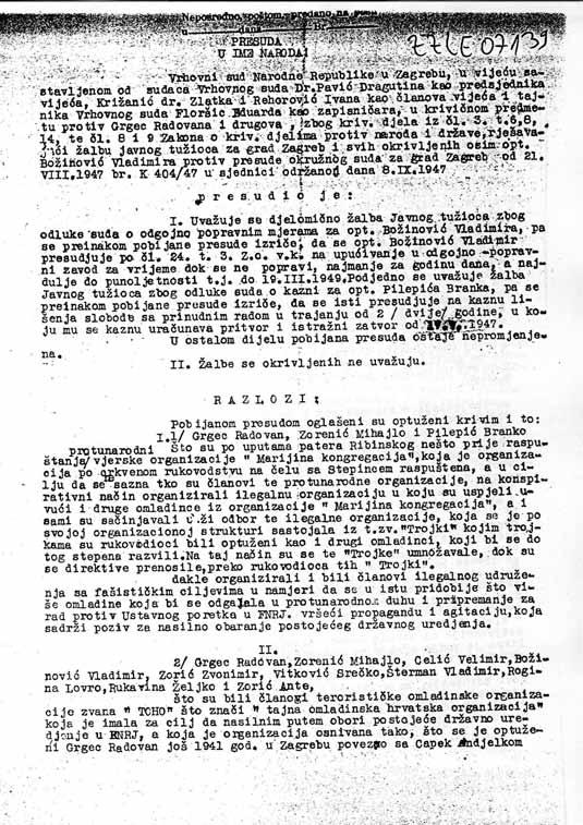 2. LJUBIĆ Ivan, rođen 1928. godine u Novigradu Podravskom, radnik. Osuđen je na 14 godina zatvora s prisilnim radom. Pušten je 1959. godine. 3. DOLENEC Stjepan, rođen 1929.