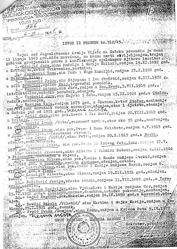 2. BENDELJA Josip, rođen 1915. godine, poslovođa pilane u Nedelišću. Osuđen je na 10 godina zatvora. 3. KOLENKO Ivan, rođen 1913. godine, kapelan iz Selnice kod Murskog Središća.