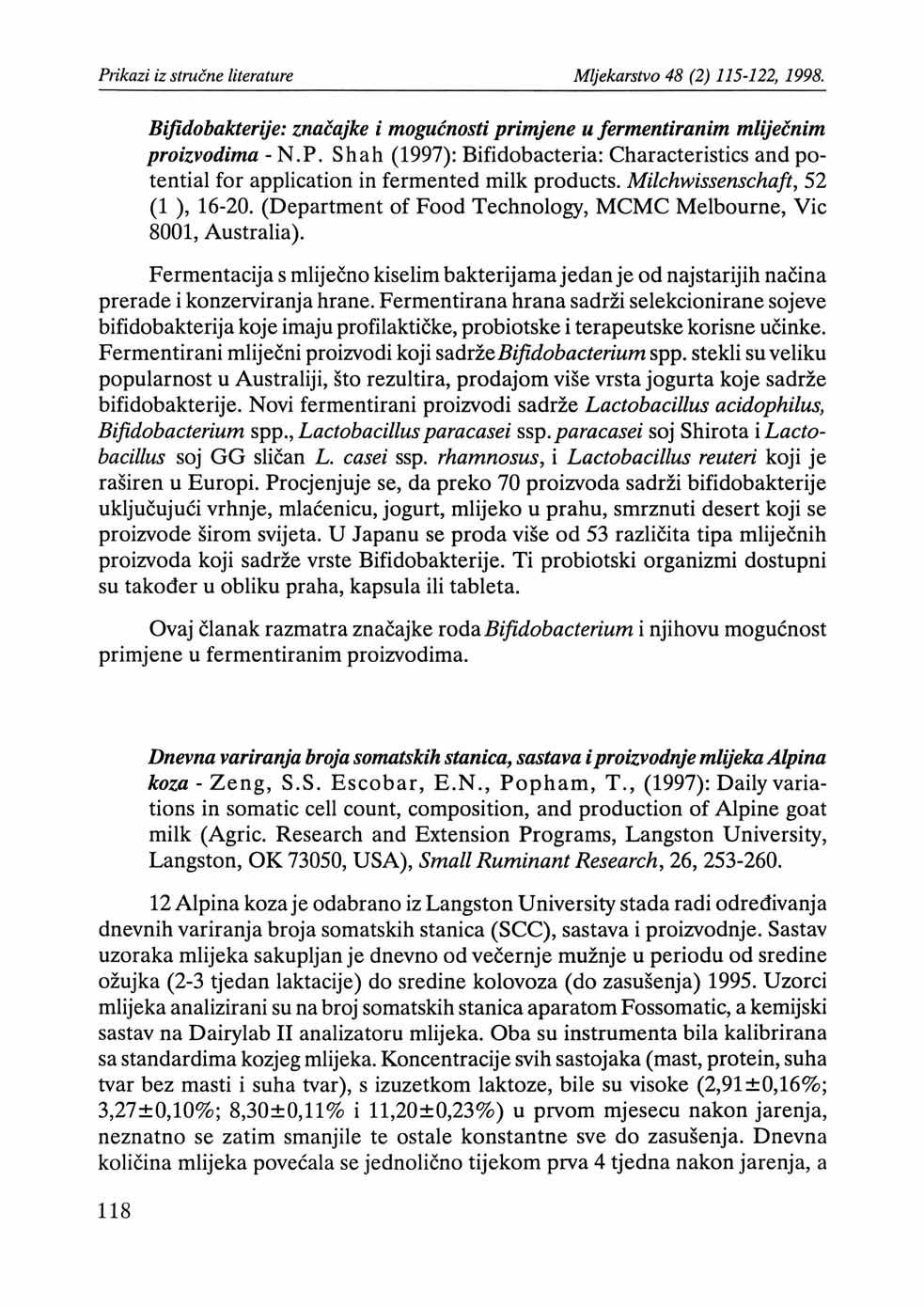 Bifidobakterije: značajke i mogućnosti primjene u fermentiranim mliječnim proizvodima - N.P. Shah (1997): Bifidobacteria: Characteristics and potential for application in fermented milk products.