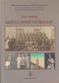 STJEPAN KRANJČIĆ BOGDANOVIĆ, Tomislav KRIŽEVCI U PRVOME SVJETSKOM RATU Zdenko Balog: Lica pogledi : izložba fotografija : Galerija "K2", [29. studenoga 2018.] - Križevci: Udruga K.V.A.R.K., [2018].