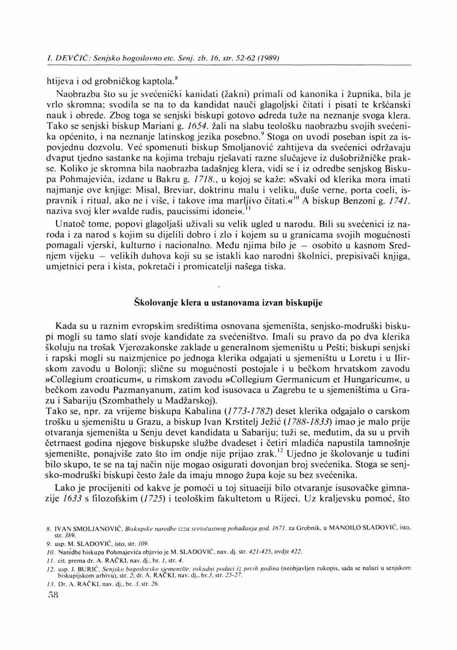 /. DEVČIĆ: Senjsko bogoslovno etc. Senj. zb. 16, str. 52-62 (1989) htijeva i od grobničkog kaptola.