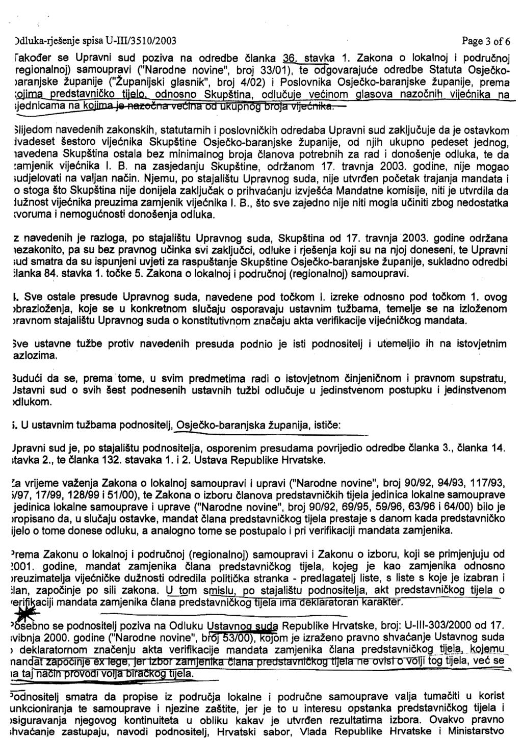 )dluka-rješenje spisa U-III/351 0/2003 Page 3 of6 rakođer se Upravni sud poziva na odredbe članka 36. stavka 1.