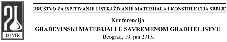 Iva Despotović 1, Nenad Ristić 2, Zoran Grdić 3, UDK:691.322.059.64 Gordana Topličić Ćurčić 4 UDK: 691.5:662.613.