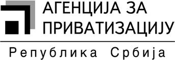 Теразије 23, 11000 Београд, Србија и Црна Гора тел: 011/3020-804,011/3020-803 факс: 011/3020-881 На основу члана 38. Закона o приватизацији ("Службени гласник РС", бр. 38/2001 и 18/2002 ), и члана 5.