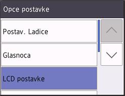 Koraci navedeni u nastavku objašnjavaju kako navigirati kroz mijenjanje postavke uređaja. U ovom primjeru postavka osvjetljenja pozadine LCD-a promijenjena je iz [Svjetlo] u [Sred].