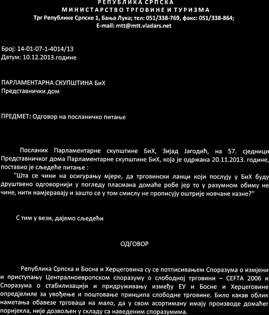 PENY6NNRA CPNCKA M 14 H 14 CTAPCTBO TPTOBh H E 14 TY PN3MA Tpr Peny6nrxe Cpncxe 1, Earua /lyxa; ren: 051/338-769, Qaxc: 051/338-864; E-mail : mtt@ mtt.vladars.