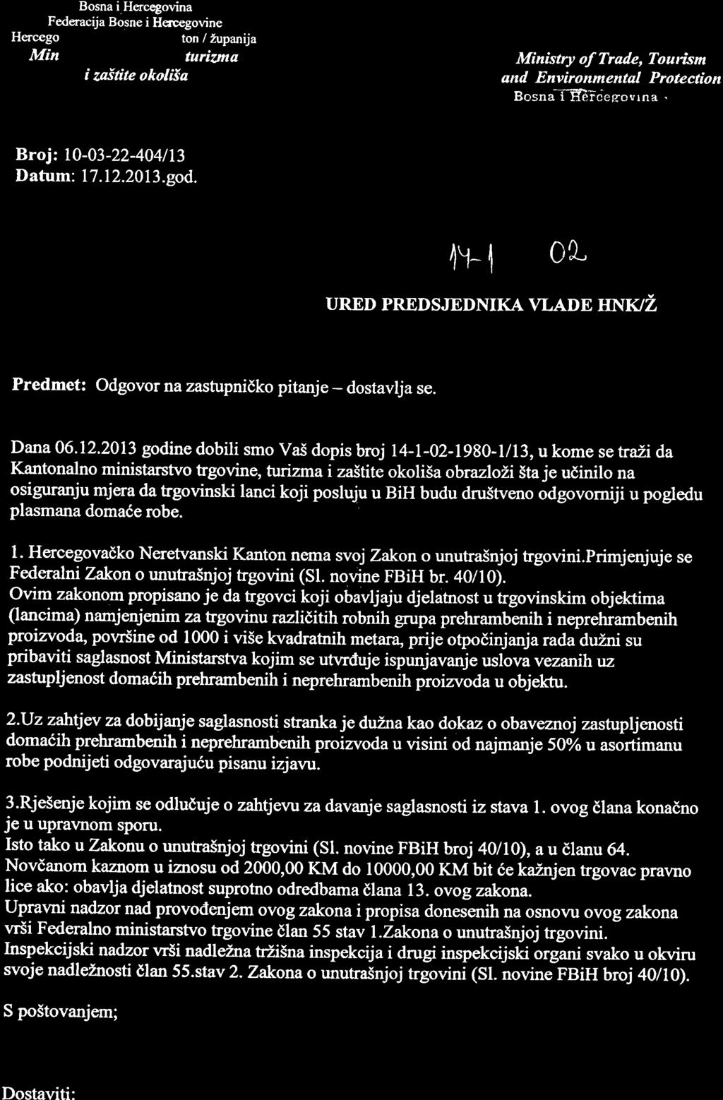 Bosna i.hercegovina Federacija Bosne i Hercegovine ton / Zupanija turiana i zaitite okolisa Hercego Min Ministry of Trade, Tourism and Environmental Protection Bosna-I-TGlcesourna.