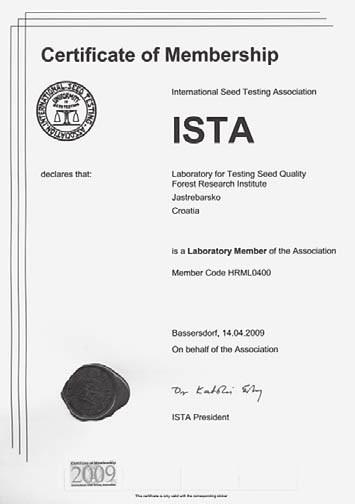 Slika 3. Certifikati o ~lanstvu u International Seed Testing Association za 2009. godinu Figure 3. ISTA Certificate of Membership for 2009 Tablica 1.