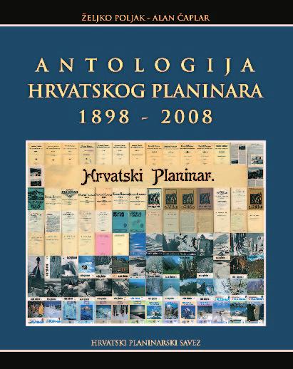 »HRVATSKI PLANINAR«Rezultati dostojni tradicije Kako je obilježena 110. obljetnica izlaska prvog broja i 100.