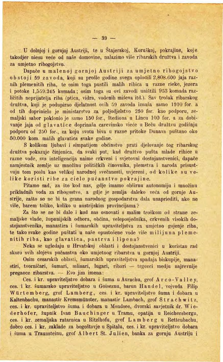 i ~ 39 U đlnjj i grnjj Austriji, te u Štajerskj, Kruškj, pkrajine, kje takdjer niesu veće d naše dmvine, nalazim više ribarskih družtva i zavda za umjetn ribgjstv.