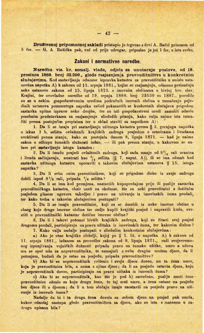 - 42 Sruitvenj pripmćnj zakladi pristupi je trgvac sdrvi A. BaSić prinsm d 5 fr. G. A Ružidka pak, već d prije udrugar, pripsla je jš 1 fr. u istu svrhu. Zakni i nrmativne naredbe. Naredba vis. kr.