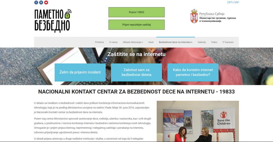 Srbija Nacionani kontakt centar za bezbednost dece na internetu U skadu sa Uredbom o bezbednosti i zaštiti dece priikom korišćenja informaciono-komunikacionih tehnoogija, koja je na predog