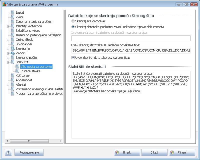 9.11.1. Napredna podešavanja U dijalogu Datoteke koje se skeniraju pomoću Stalnog štita možete konfigurisati koje će se datoteke skenirati (na osnovu njihove oznak e tipa): Odlučite da li želite da