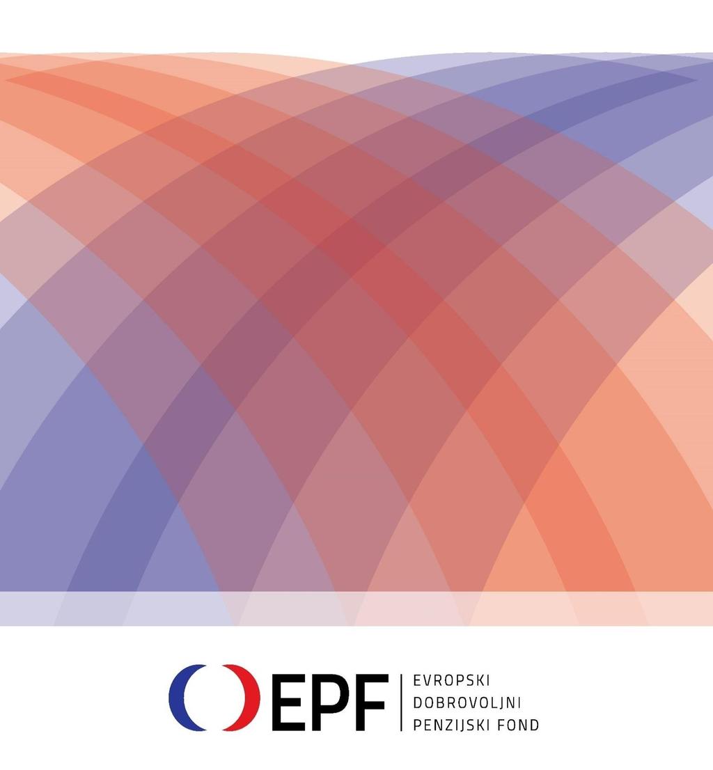 Godišnji izvještaj o poslovanju Društva za upravljanje Evropskim dobrovoljnim penzijskim fondom a.d. Banja Luka i Evropskog dobrovoljnog penzijskog fonda za 2018.