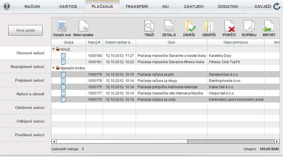 Operacioni meni aplikacije Operacioni meni je element aplikacije koji se koristi prilikom rada sa nalozima (plaćanja, transferi, zahtjevi).