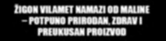 Naše proizvode odlikuje bogat ukus dobijen od najkvalitetnijih malina, pružajući Vam osvežavajuće i prijatno uživanje, ističu autori ove čarolije.