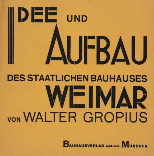 Walter Gropius: Ideja i izgradnja