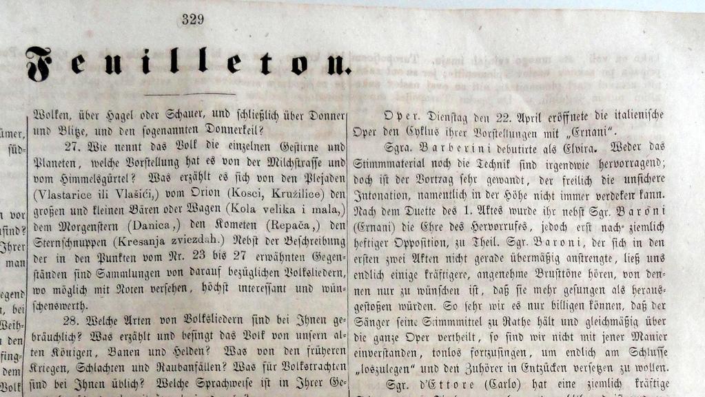 Novine: Agramer Zeitung, 25. 4. 1862. Oper. Dienstag den 22. April eröffnete die italienische Oper den Cyklus ihrer Vorstellungen mit Ernani. Sgra. Barberini debutierte als Elvira.