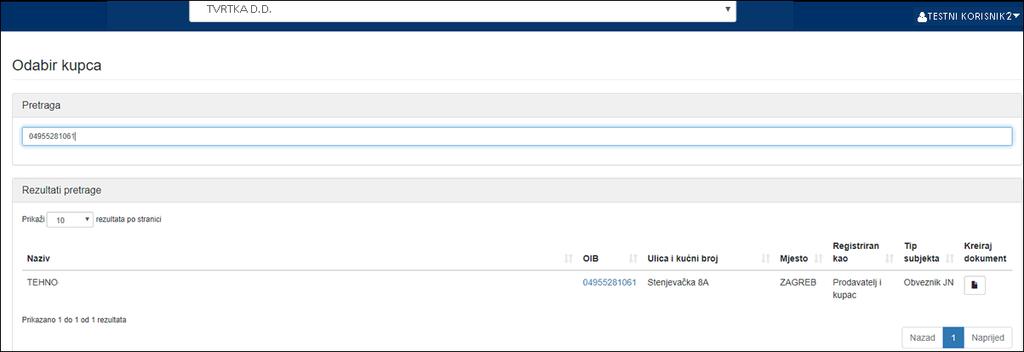 Odabir kupca Korisnik može pretražiti registriranog korisnika prema nazivu ili OIB-u. Slika 71.