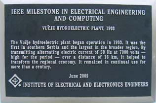 IEEE UVRSTIO "HE VU^JE" U PROGRAM MILESTONE Kukavi~ki draguq istorijski spomeik Jeda od ajstarijih mii hidroelektraa dospela a listu objekata, proalaka i dostigu}a od op{teg za~aja za razvoj i