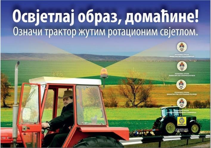 Циљ кампање Освјетлај образ, домаћине, означи трактор жутим ротационим свјетлом је повећање нивоа безбједности саобраћаја у Републици Српској кроз повећање безбједности трактора и радних машина, како