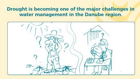 Ciljevi projekta unaprijediti mogućnosti pravovremenog odgovora na sušu u Dunavskoj regiji poboljšati spremnost za upravljanje sušom uvođenjem novih metoda i podataka (npr.