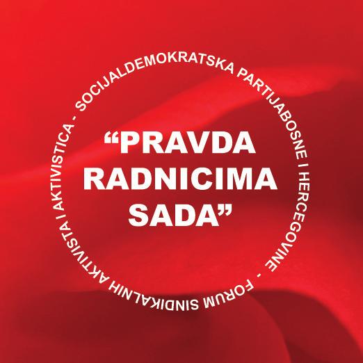 , na kojem su prezentirani dosadašnji rezultati i djelovanje SDP-a BiH u oblasti zaštite radničkih i sindikalnih prava i interesa.