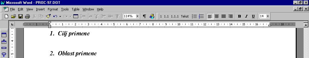 4 - Toolbar stilovi Stilovi iz prikazanog Toolbar-a imaju sledeći izgled: -za naslov prvog nivoa: 1. Cilj primene - za naslov drugog nivoa: 3.