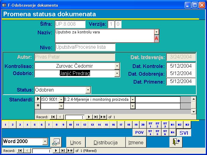 Slika 14.14 - Maska "Promena statusa dokumenta" Postupak kontrolisanja: 1. Kliknuti na dugme Promena statusa dokumenta u meniju Upravljanje dokumentacijom (slika 7.3) 2.
