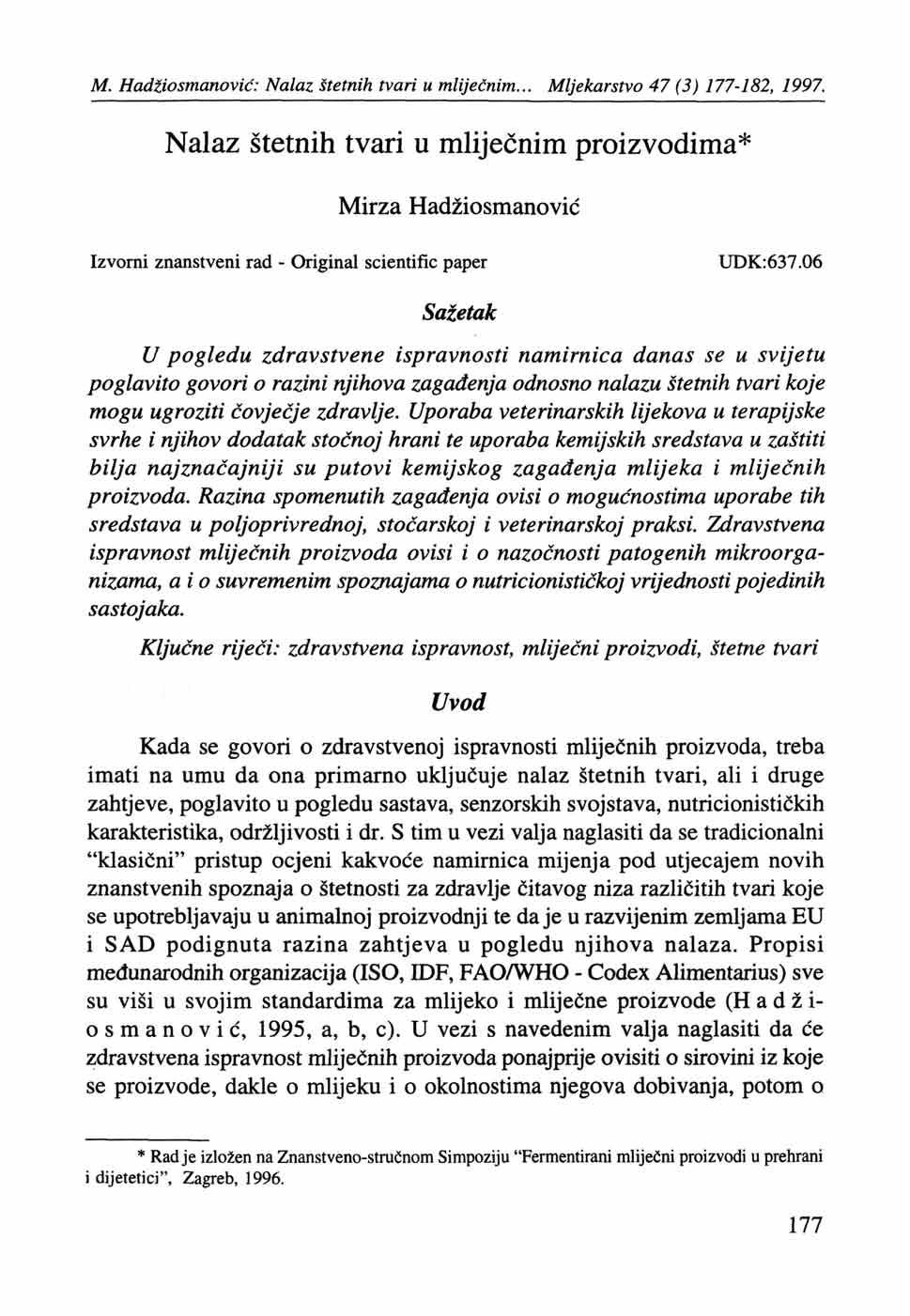 M. Hadtiosmanović: Nalaz štetnih tvari u mliječnim... Mljekarstvo 47 (3) 177-182, 1997.