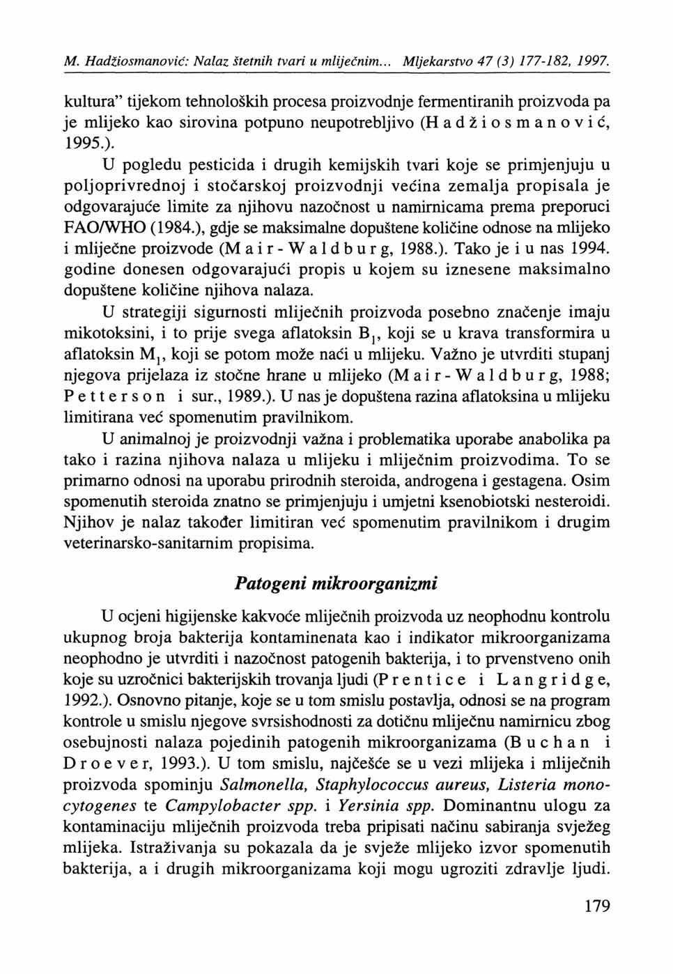 M. Hadžiosmanovič: Nalaz štetnih tvari u mliječnim... Mljekarstvo 47 (3) 177-182, 1997.