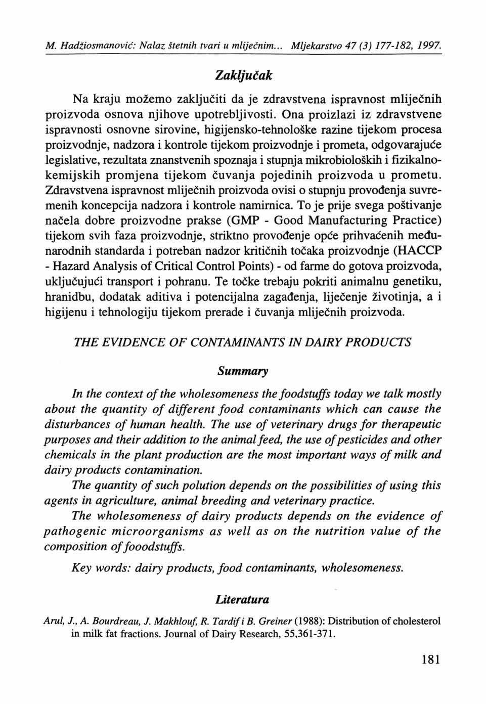 M. Hadtiosmanovič: Nalaz štetnih tvari u mliječnim... Mljekarstvo 47 (3) 177-182, 1997.
