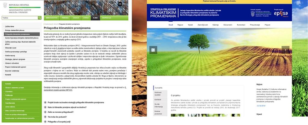 Ministarstvo zaštite okoliša i energetike http://www.mzoip.hr/hr/klima/prilagodba-klimatskim-promjenama.