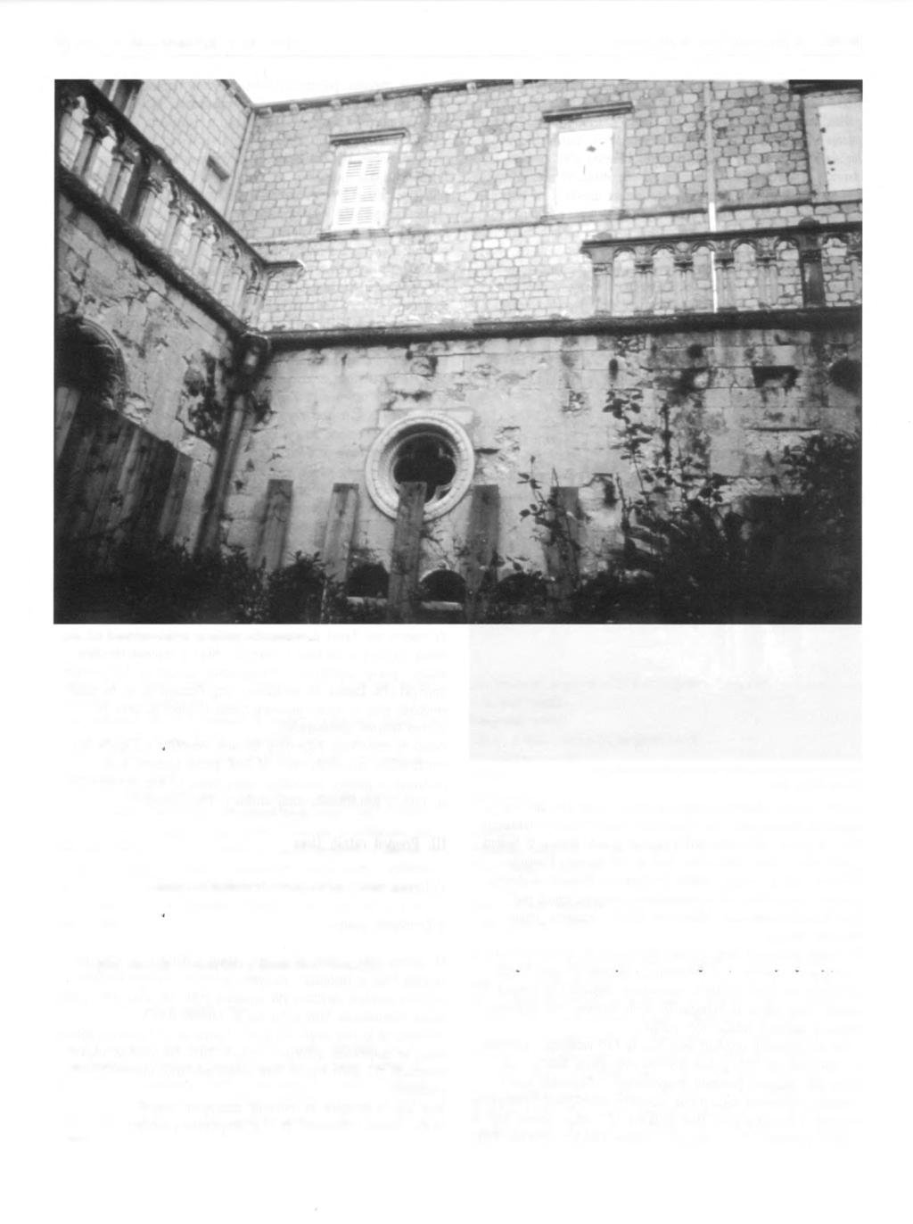 Dubrovnik, Klaustar dominikanskog samostana oštećen granatiranjem Fototeka MDC-a, Zagreb Zagreba, kao i članovi UNESCO-a.