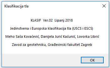 Program KLASIF Računarski program KLASIF razvijen je na Zavodu za geotehniku Građevinskog fakulteta u Zagrebu.