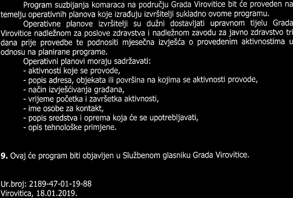 27. veljače 2019. SLUŽBENI VJESNIK br. 2 Strana 69 Greškom, a sukladno prilogu III.