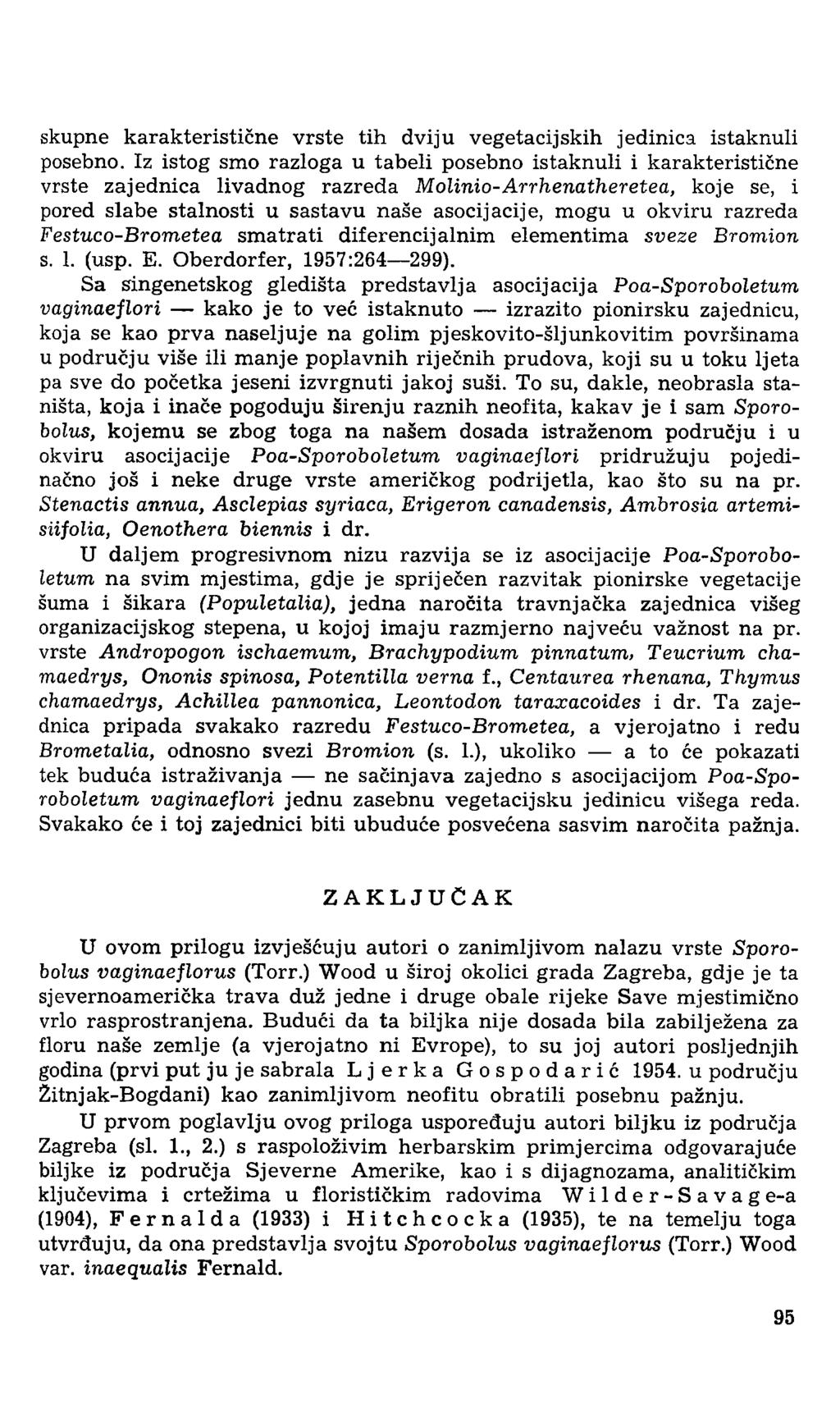 skupne karakteristične vrste tih dviju vegetacijskih jedinica istaknuli posebno.