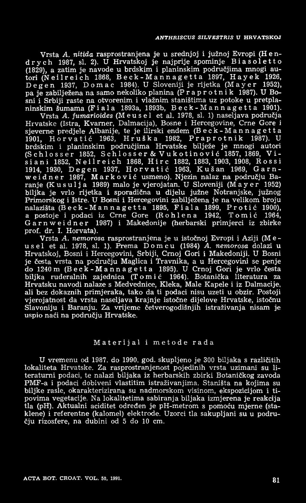 ANTHRISCUS S1LVESTR1S U H R V A T S K O J Vrsta A. ntiida rasprostranjena je u srednjoj i južnoj Evropi (H en - d r y ch 1987, si. 2).