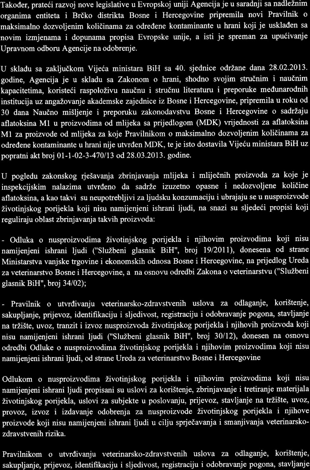 Takoiler, prateii razvoj nove legislative u Evropskoj uniji Agencija je u saradnji sa nadleznim organima entiteta i Brdko distrikta Bosne i Hercegovine pripremila novi Pravilnik o maksimalno