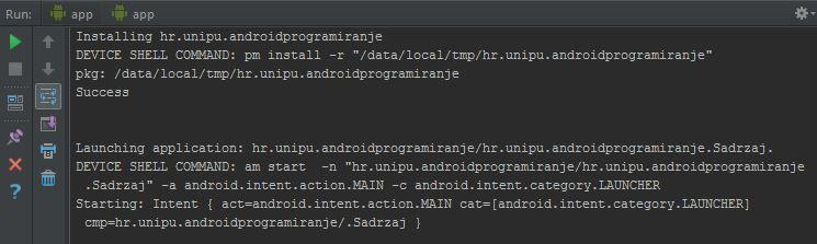 4.2 Pokretanje aplikacije Korištenjem virtualnog ili fizičkog Android ureďaja, pokretanje i testiranje aplikacije iz Android Studia počinje na isti način odabirom opcije Run iz istoimenog izbornika